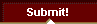  Submit! 
